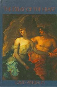 Cover image for The Delay of the Heart