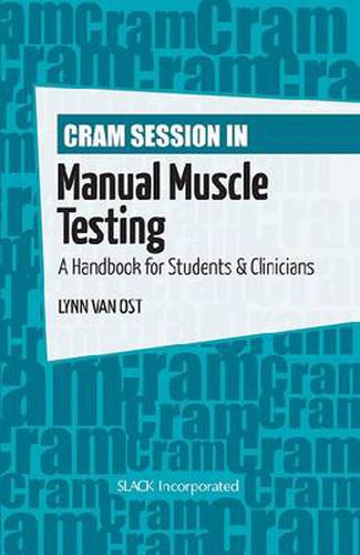 Cover image for Cram Session in Manual Muscle Testing: A Handbook for Students and Clinicians
