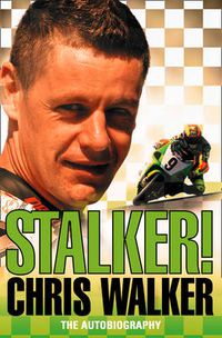 Cover image for Stalker! Chris Walker: The Autobiography