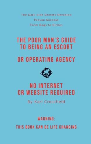 Cover image for The Poor Man's Guide to Being an Escort or Operating an Escort Agency (non-sexual)