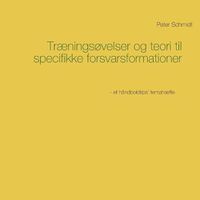 Cover image for Traeningsovelser og teori til specifikke forsvarsformationer