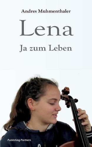 Cover image for Lena: Ja zum Leben