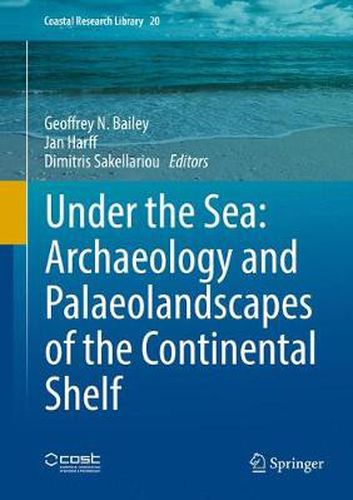 Cover image for Under the Sea: Archaeology and Palaeolandscapes of the Continental Shelf