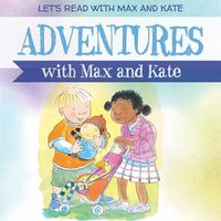 Cover image for Adventures with Max and Kate