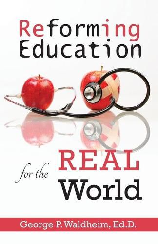 Cover image for Reforming Education for the Real World