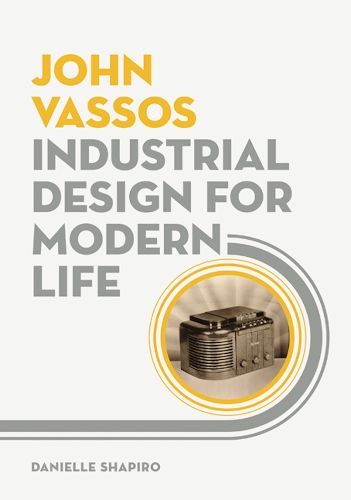 Cover image for John Vassos: Industrial Design for Modern Life