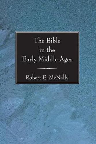 Cover image for The Bible in the Early Middle Ages