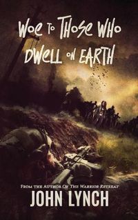 Cover image for Woe to Those Who Dwell on Earth