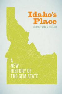 Cover image for Idaho's Place: A New History of the Gem State