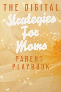 Cover image for The Digital Parent Playbook
