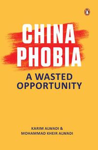 Cover image for ChinaPhobia: A Wasted Opportunity