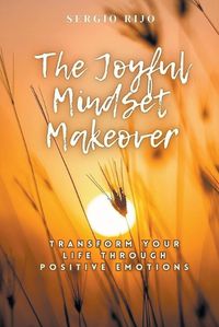 Cover image for The Joyful Mindset Makeover