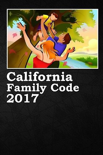 Cover image for California Family Code 2017