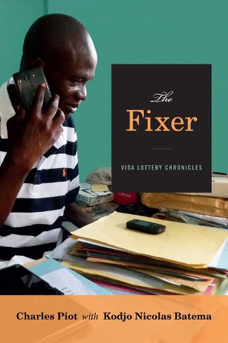 Cover image for The Fixer: Visa Lottery Chronicles