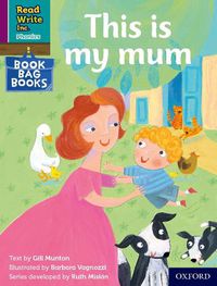 Cover image for Read Write Inc. Phonics: This is my mum (Purple Set 2 Book Bag Book 9)
