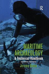 Cover image for Maritime Archaeology: A Technical Handbook, Second Edition