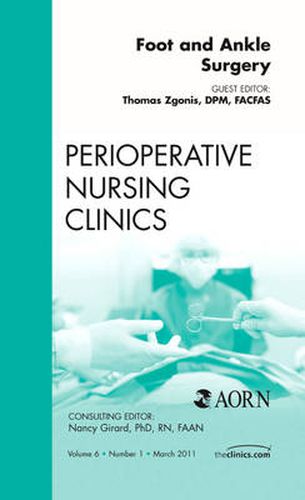 Cover image for Foot and Ankle Surgery, An Issue of Perioperative Nursing Clinics