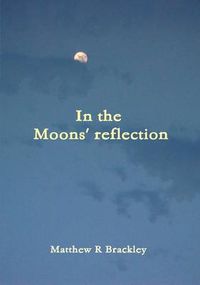 Cover image for In the Moons' reflection