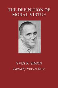 Cover image for The Definition of Moral Virtue