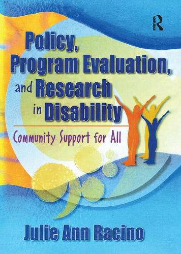 Cover image for Policy, Program Evaluation, and Research in Disability: Community Support for All