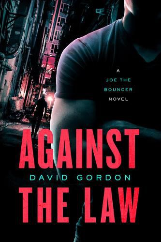 Cover image for Against the Law: A Joe the Bouncer Novel