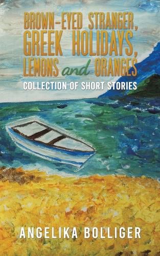 Cover image for Brown-Eyed Stranger, Greek Holidays, Lemons and Oranges