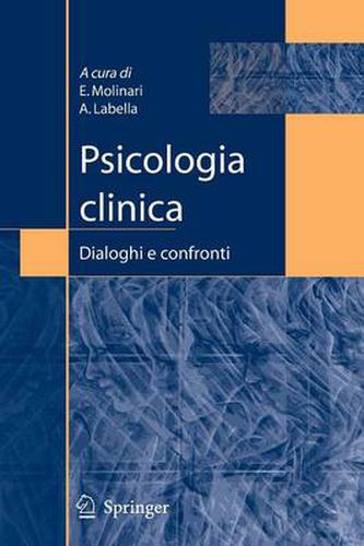 Cover image for Psicologia clinica: Dialoghi e confronti