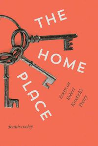 Cover image for The Home Place: Essays on Robert Kroetsch's Poetry