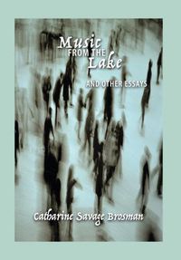 Cover image for Music from the Lake: And Other Essays