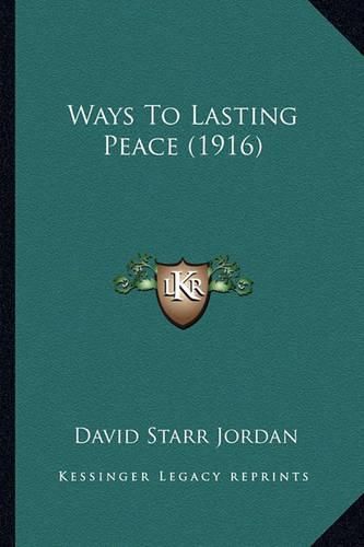 Ways to Lasting Peace (1916)