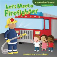 Cover image for Let's Meet a Firefighter