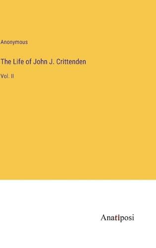 The Life of John J. Crittenden