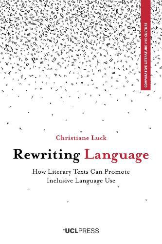 Cover image for Rewriting Language: How Literary Texts Can Promote Inclusive Language Use