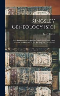 Cover image for Kingsley Geneology [sic]