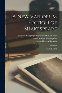 Cover image for A New Variorum Edition of Shakespeare