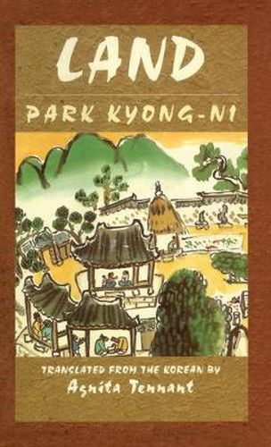 Cover image for Land: A Novel Park Kyong-Ni