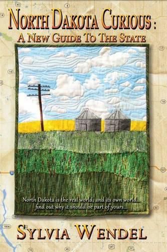 Cover image for North Dakota Curious: A New Guide to the State