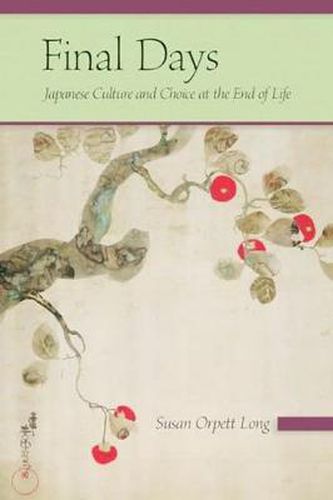 Final Days: Japanese Culture and Choice at the End of Life