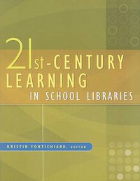 Cover image for 21st-Century Learning in School Libraries