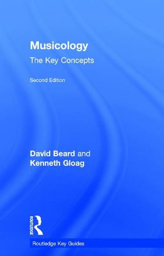 Cover image for Musicology: The Key Concepts: The Key Concepts