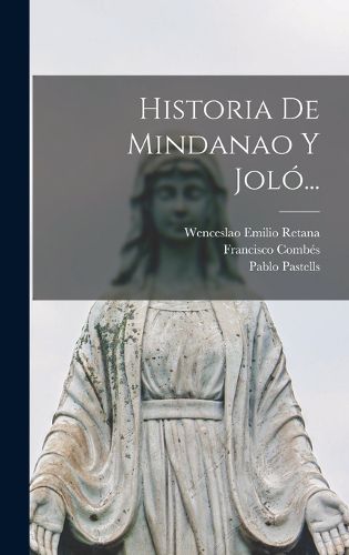 Cover image for Historia De Mindanao Y Jolo...