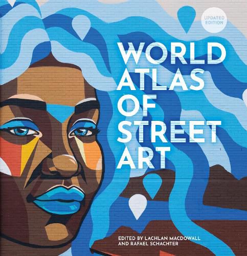 Cover image for The World Atlas of Street Art and Graffiti
