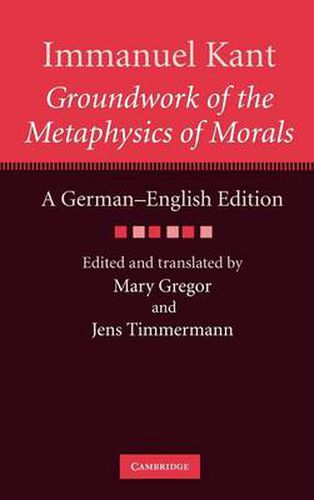 Cover image for Immanuel Kant: Groundwork of the Metaphysics of Morals: A German-English edition