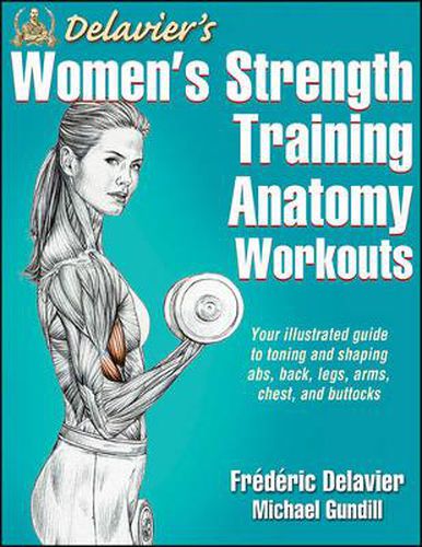 Cover image for Delavier's Women's Strength Training Anatomy Workouts