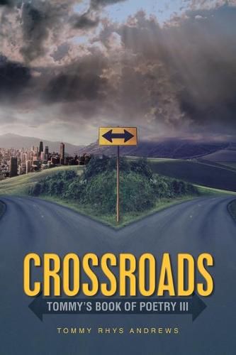 Cover image for Crossroads: Tommy's Book of Poetry Iii