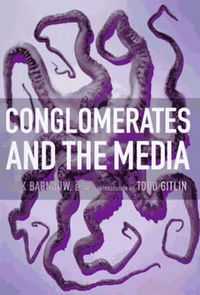 Cover image for Conglomerates And The Media