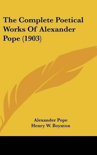 The Complete Poetical Works of Alexander Pope (1903)