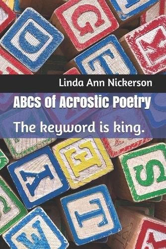 Cover image for ABCs of Acrostic Poetry: The keyword is king.