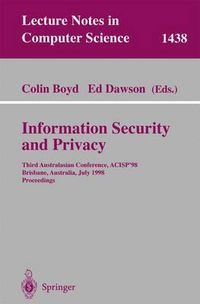 Cover image for Information Security and Privacy: Third Australasian Conference, ACISP'98, Brisbane, Australia July 13-15, 1998, Proceedings