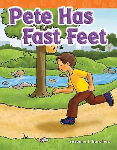 Pete Has Fast Feet